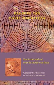 Vrije Uitgevers, De Dagboek Van Maria Magdalena - (ISBN:9789491748868)