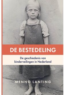 Vrije Uitgevers, De De Bestedeling - Menno Lanting