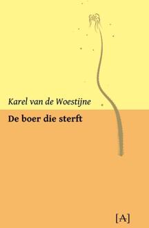 Vrije Uitgevers, De De boer die sterft - Karel van de Woestijne - 000