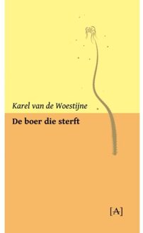 Vrije Uitgevers, De De boer die sterft - Karel van de Woestijne - 000