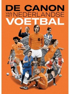 Vrije Uitgevers, De De canon van het Nederlandse voetbal - (ISBN:9789083186610)