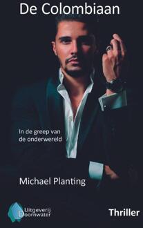 Vrije Uitgevers, De De Colombiaan - Michael Planting