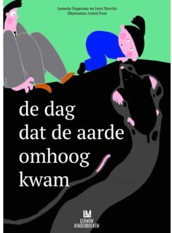Vrije Uitgevers, De De Dag Dat De Aarde Omhoog Kwam - Leonon Kids - Janneke Hagenaar