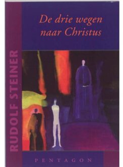 Vrije Uitgevers, De De drie wegen naar Christus - Boek Rudolf Steiner (9490455059)