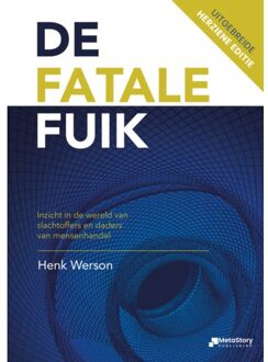 Vrije Uitgevers, De De Fatale Fuik - Henk Werson
