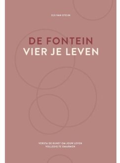 Vrije Uitgevers, De De Fontein, Vier Je Leven - Els van Steijn