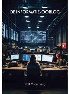 Vrije Uitgevers, De De Informatie-Oorlog - Rolf Österberg