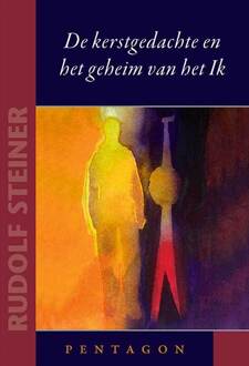 Vrije Uitgevers, De De Kerstgedachte En Het Geheim Van Het Ik - Kleine Steiners - Rudolf Steiner