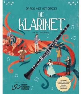 Vrije Uitgevers, De De Klarinet - Op Reis Met Het Orkest - Mary Auld