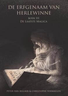 Vrije Uitgevers, De De Laatste Magica - De Erfgenaam Van Herlewinne - Peter van Rillaer