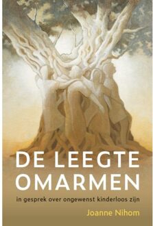 Vrije Uitgevers, De De Leegte Omarmen - Joanne Nihom