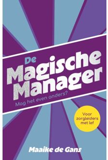 Vrije Uitgevers, De De Magische Manager - Maaike de Gans