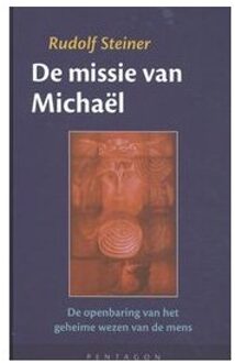 Vrije Uitgevers, De De missie van Michael - Boek Rudolf Steiner (9072052714)