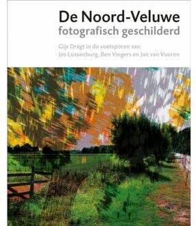 Vrije Uitgevers, De De Noord-Veluwe Fotografisch Geschilderd - Mischa Andriessen