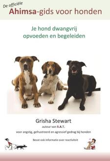Vrije Uitgevers, De De officiële Ahimsa-gids voor honden - Boek Grisha Stewart (9491700022)