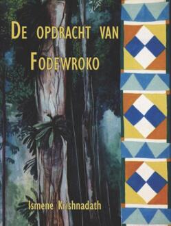 Vrije Uitgevers, De De Opdracht Van Fodewroko - Ismene Krishnadath