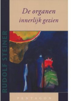 Vrije Uitgevers, De De organen innerlijk gezien - Boek Rudolf Steiner (9490455377)