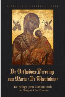 Vrije Uitgevers, De De Orthodoxe Verering Van Maria - John Maximovitch