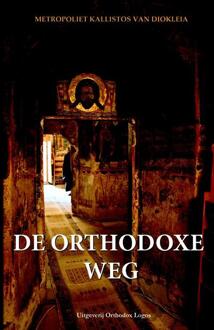 Vrije Uitgevers, De DE ORTHODOXE WEG - Boek Kallistos (9081871846)