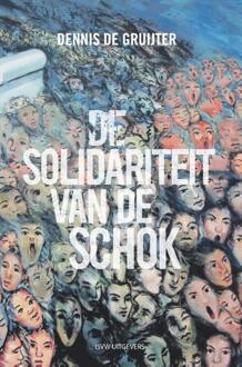 Vrije Uitgevers, De De solidariteit van de schok - Boek Dennis de Gruijter (9492538202)