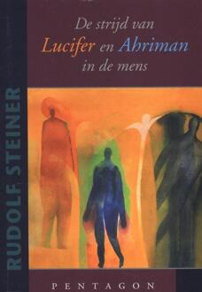 Vrije Uitgevers, De De strijd van Lucifer en Ahriman in de mens - Boek Rudolf Steiner (9490455040)