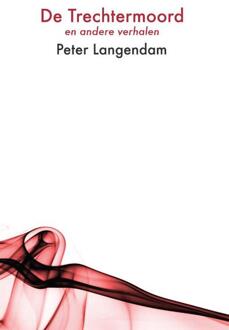 Vrije Uitgevers, De De trechtermoord - Boek Peter Langendam (9080629928)