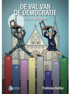 Vrije Uitgevers, De De Val Van De Democratie - Rutger Middendorf