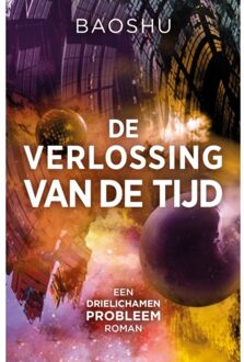 Vrije Uitgevers, De De Verlossing Van De Tijd - Het Drielichamenprobleem - Baoshu