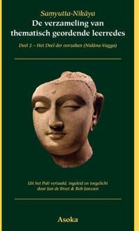 Vrije Uitgevers, De De verzameling van thematisch geordende leerredes / 2 Het deel der oorzaken (Nidana-Vagga) - Boek Jan de Breet (9056702300)