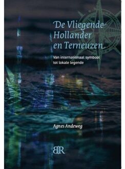 Vrije Uitgevers, De De Vliegende Hollander en Terneuzen - Boek Agnes Andeweg (907987566X)