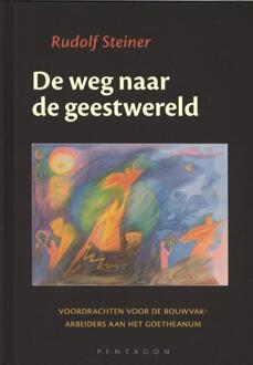 Vrije Uitgevers, De De weg naar de geestwereld - Boek Rudolf Steiner (9492462095)