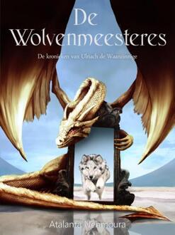 Vrije Uitgevers, De De wolvenmeesteres - Boek Atalanta Nèhmoura (9492337053)