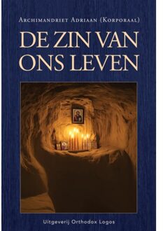 Vrije Uitgevers, De De Zin Van Ons Leven - Archimandriet Adriaan
