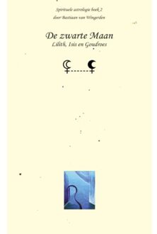 Vrije Uitgevers, De De zwarte Maan - Boek Bastiaan van Wingerden (9080715514)