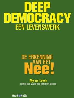 Vrije Uitgevers, De Deep Democracy, Een Levenswerk - Myrna Lewis