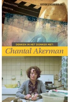 Vrije Uitgevers, De Denken In Het Donker Met Chantal Akerman - Denken In Het Donker