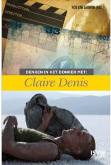 Vrije Uitgevers, De Denken In Het Donker Met Claire Denis - Denken In Het Donker