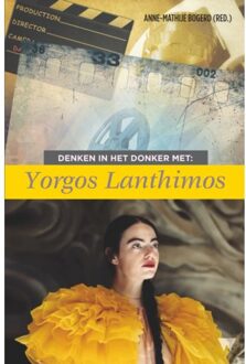 Vrije Uitgevers, De Denken In Het Donker Met Yorgos Lanthimos - Denken In Het Donker - Anne-Mathije Bogerd