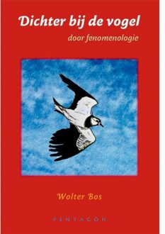 Vrije Uitgevers, De Dichter Bij De Vogel - Wolter Bos