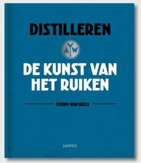 Vrije Uitgevers, De Distilleren, de kunst van het ruiken - Boek Fenny van Wees (9492206579)