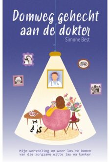 Vrije Uitgevers, De Domweg Gehecht Aan De Dokter - Simone Best