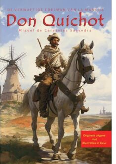 Vrije Uitgevers, De Don Quichot, De Vernuftige Edelman Van La Mancha - Miguel de Cervantes Saavedra