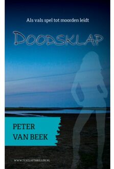 Vrije Uitgevers, De Doodsklap - Texelse Thrillers - Peter van Beek