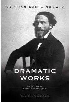 Vrije Uitgevers, De Dramatic Works - Cyprian Kamil Norwid