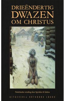 Vrije Uitgevers, De Drieëndertig Dwazen Om Christus - Spyridon & Isidora