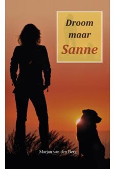 Vrije Uitgevers, De Droom maar Sanne - Boek Marjan van den Berg (9082461242)