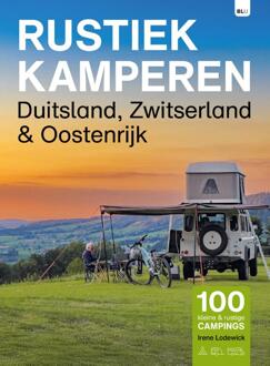 Vrije Uitgevers, De Duitsland, Zwitserland En Oostenrijk - Rustiek Kamperen - Irene Lodewick