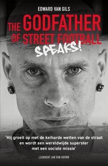 Vrije Uitgevers, De Edward van Gils. The Godfather of Street Football Speaks! - (ISBN:9789083180205)