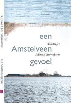 Vrije Uitgevers, De een Amstelveengevoel - Boek Koos Hagen (9088601461)