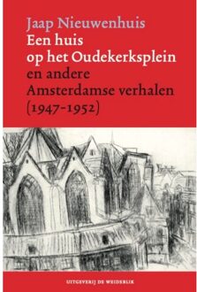 Vrije Uitgevers, De Een Huis Op Het Oudekerksplein - Jaap Nieuwenhuis